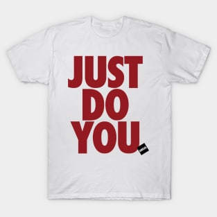 Just Do You T-Shirt